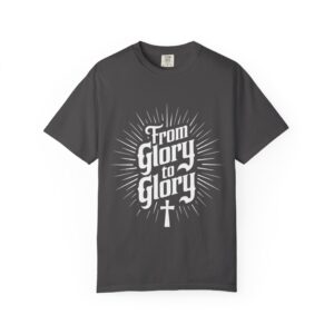 Men From Glory to Glory T-Shirt — Christian Faith Tee with Cross