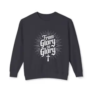 Women From Glory to Glory Crewneck Sweatshirt — Faith Pullover