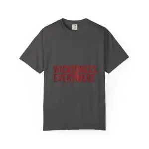 Women Wickedness Everywhere T-Shirt — Distressed Horror Graphic Tee
