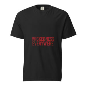 Men Wickedness Everywhere T-Shirt — Distressed Horror Graphic Tee